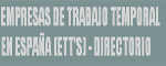 ETT. Empresas de trabajo temporal